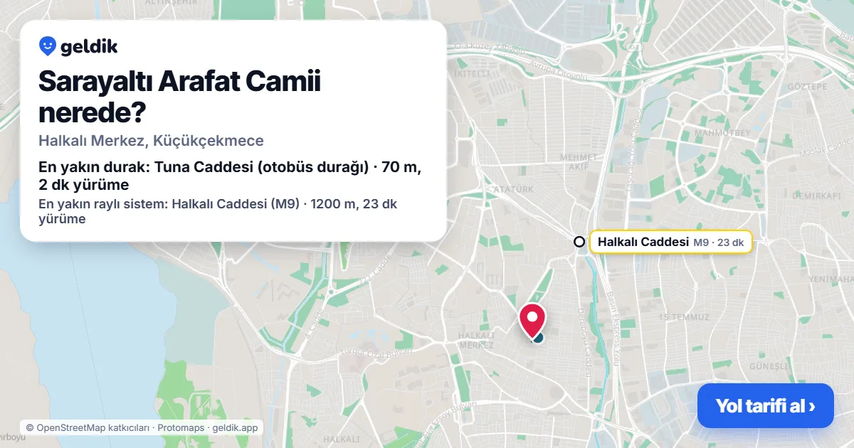 Sarayaltı Arafat Camii nerede: haritada konumu ve en yakın duraklar, yürüme süreleriyle