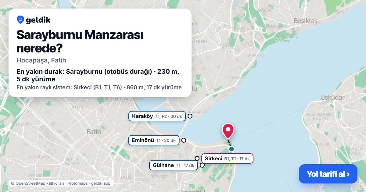 Where is Sarayburnu Manzarası: map with its location and the nearest stops, with walking times