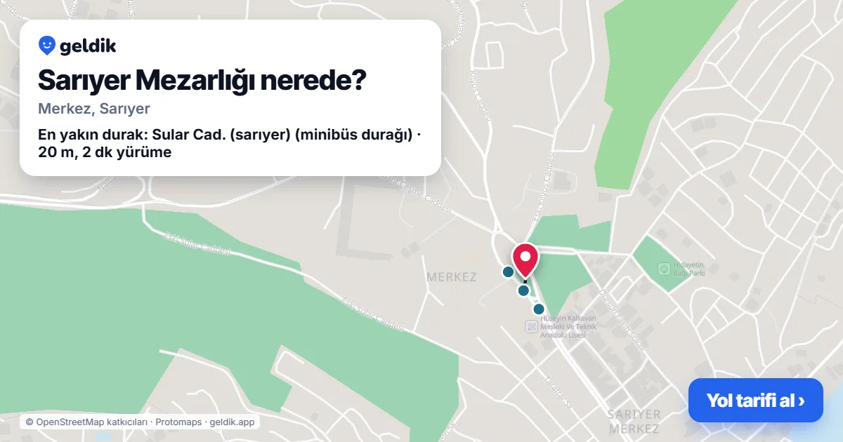 Where is Sarıyer Mezarlığı: map with its location and the nearest stops, with walking times