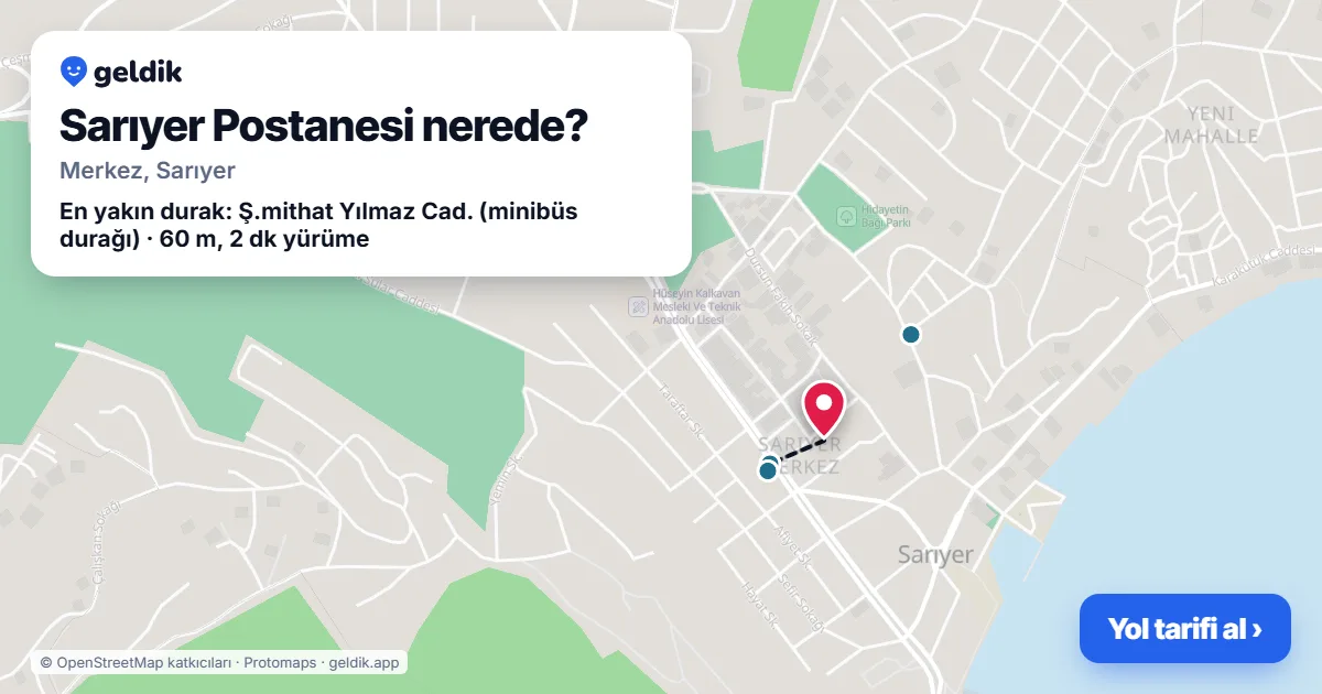 Sarıyer Postanesi nerede: haritada konumu ve en yakın duraklar, yürüme süreleriyle