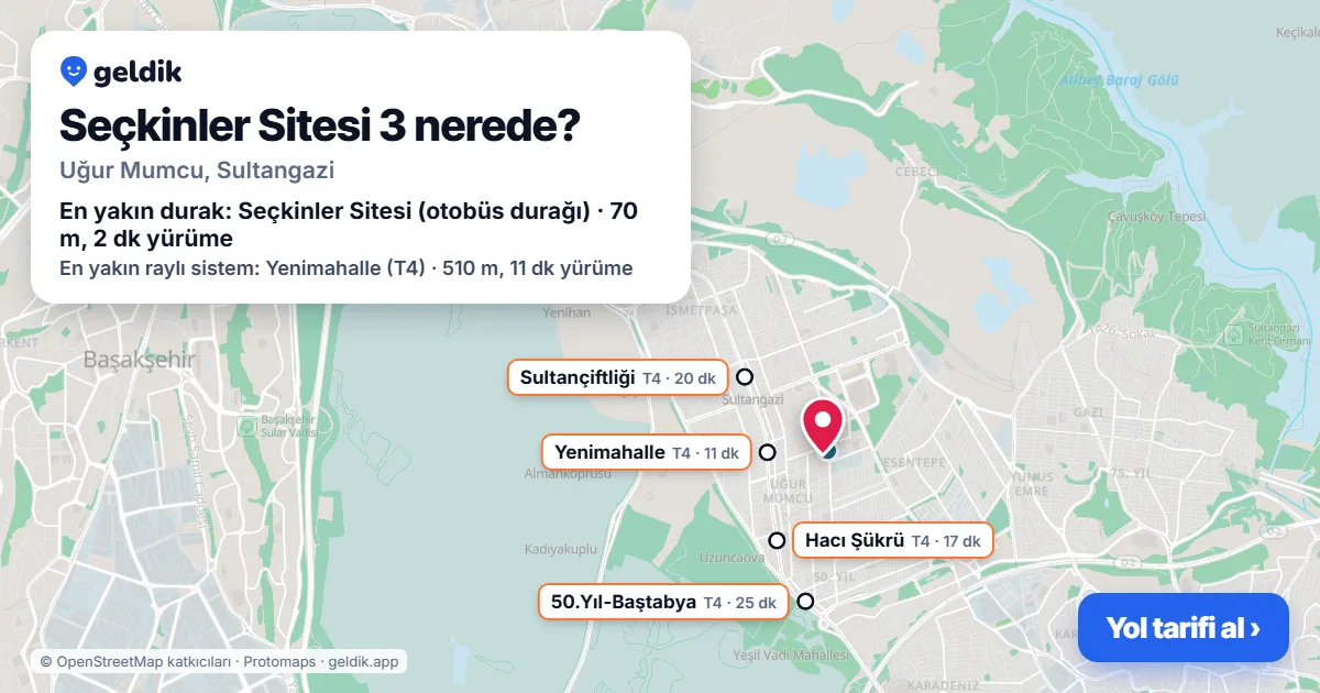 Seçkinler Sitesi 3 nerede: haritada konumu ve en yakın duraklar, yürüme süreleriyle