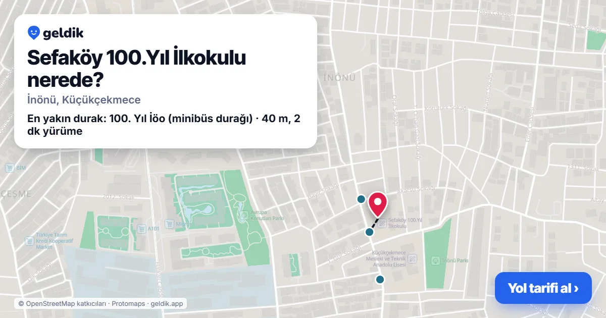Sefaköy 100.Yıl İlkokulu nerede: haritada konumu ve en yakın duraklar, yürüme süreleriyle