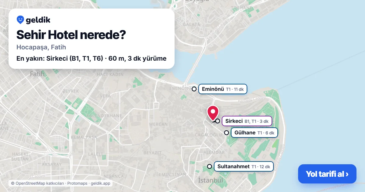 Sehir Hotel nerede: haritada konumu ve en yakın duraklar, yürüme süreleriyle