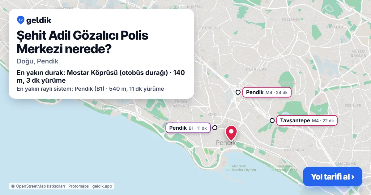 Şehit Adil Gözalıcı Polis Merkezi nerede: haritada konumu ve en yakın duraklar, yürüme süreleriyle