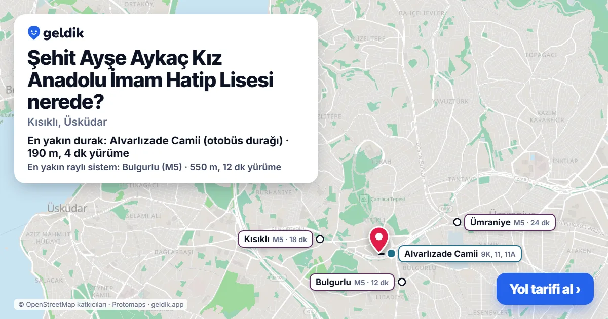 Where is Şehit Ayşe Aykaç Kız Anadolu İmam Hatip Lisesi: map with its location and the nearest stops, with walking times