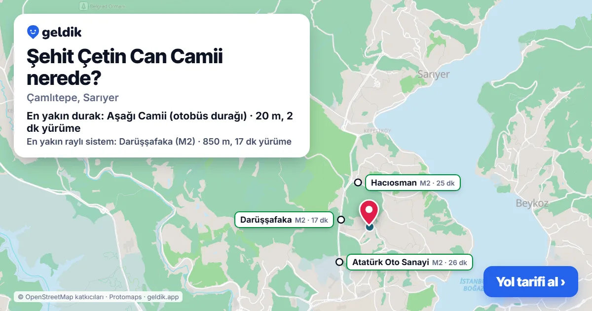 Şehit Çetin Can Camii nerede: haritada konumu ve en yakın duraklar, yürüme süreleriyle