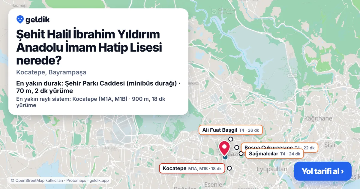 Where is Şehit Halil İbrahim Yıldırım Anadolu İmam Hatip Lisesi: map with its location and the nearest stops, with walking times