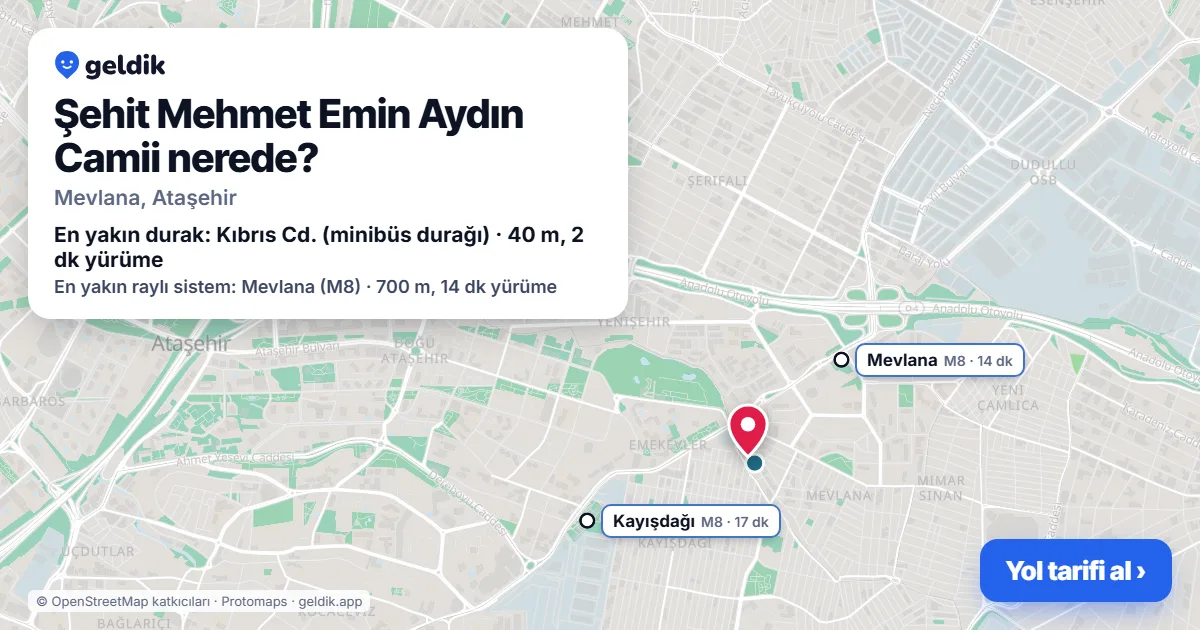Şehit Mehmet Emin Aydın Camii nerede: haritada konumu ve en yakın duraklar, yürüme süreleriyle