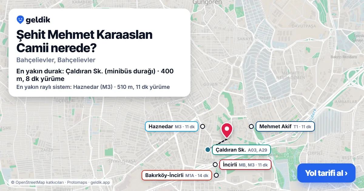 Şehit Mehmet Karaaslan Camii nerede: haritada konumu ve en yakın duraklar, yürüme süreleriyle