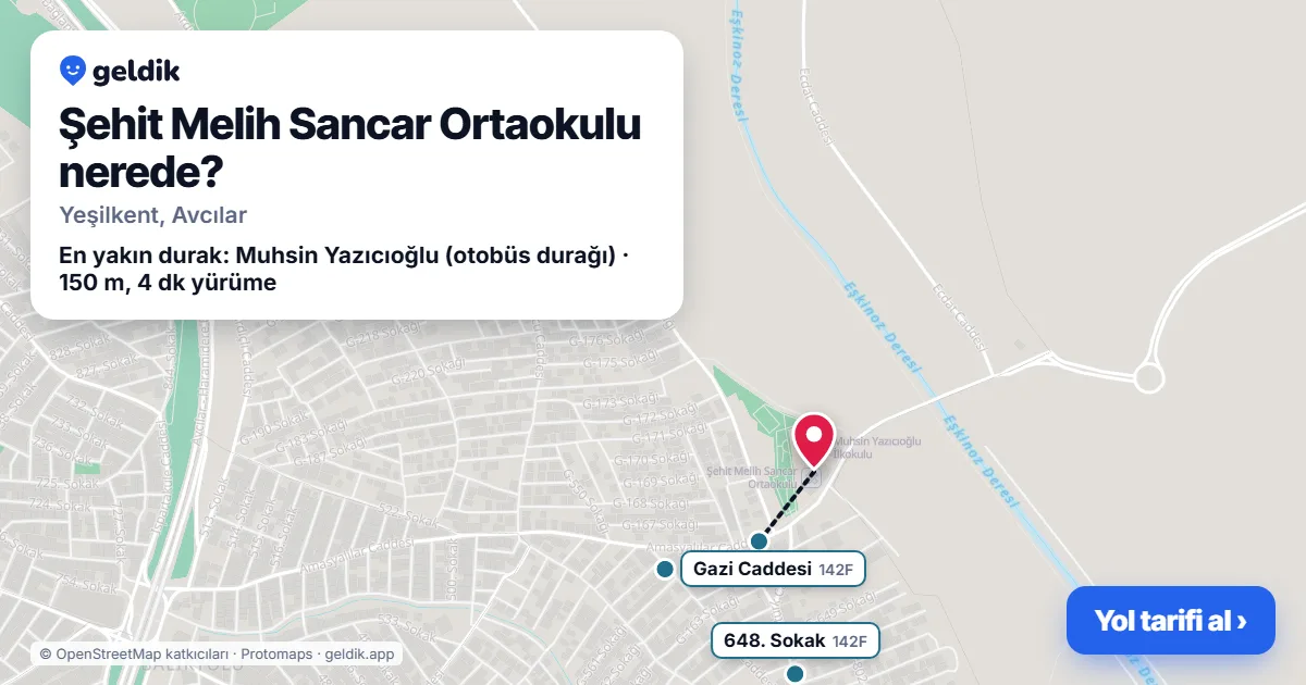 Şehit Melih Sancar Ortaokulu nerede: haritada konumu ve en yakın duraklar, yürüme süreleriyle