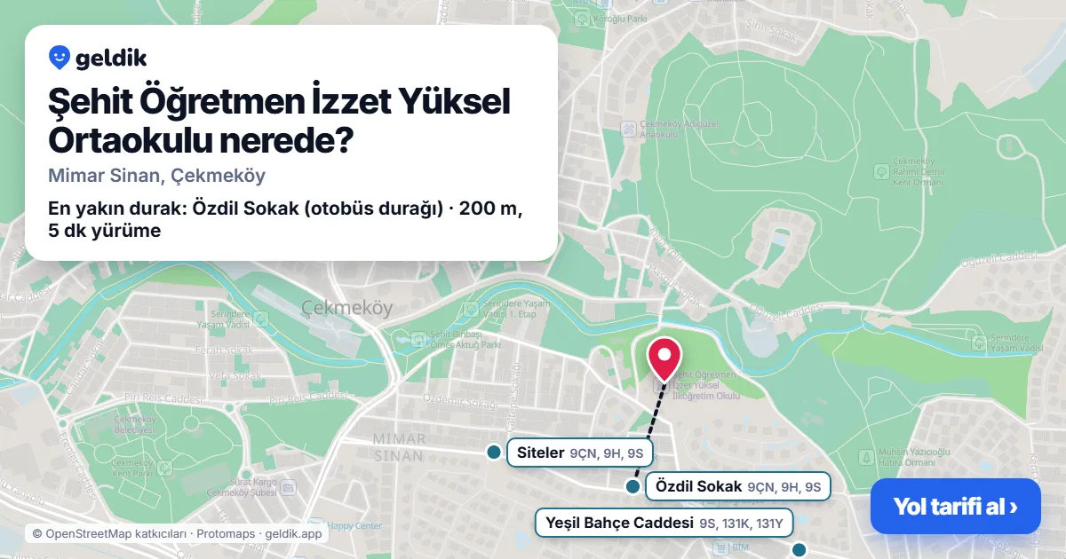 Şehit Öğretmen İzzet Yüksel Ortaokulu nerede: haritada konumu ve en yakın duraklar, yürüme süreleriyle