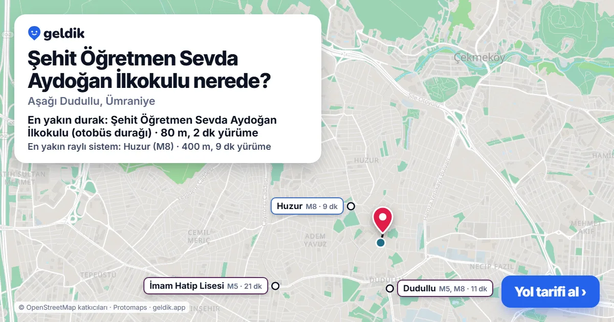 Şehit Öğretmen Sevda Aydoğan İlkokulu nerede: haritada konumu ve en yakın duraklar, yürüme süreleriyle