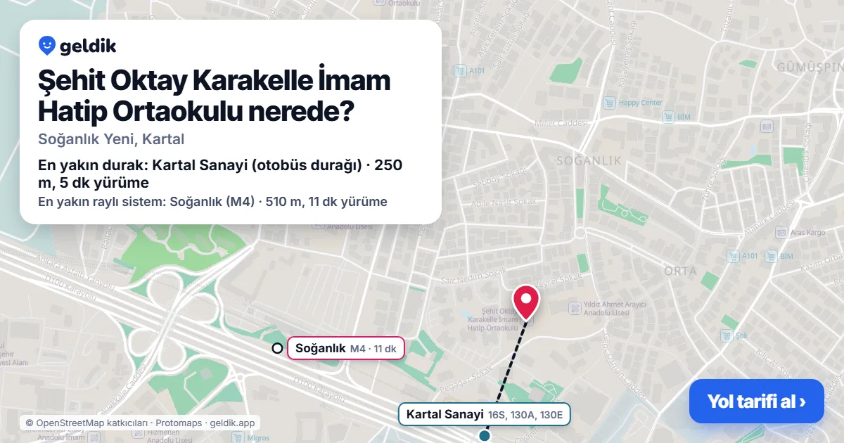 Şehit Oktay Karakelle İmam Hatip Ortaokulu nerede: haritada konumu ve en yakın duraklar, yürüme süreleriyle