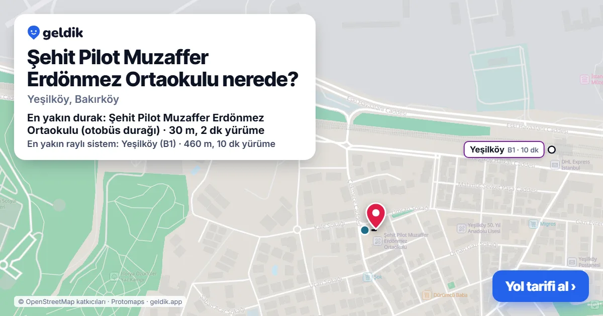 Şehit Pilot Muzaffer Erdönmez Ortaokulu nerede: haritada konumu ve en yakın duraklar, yürüme süreleriyle