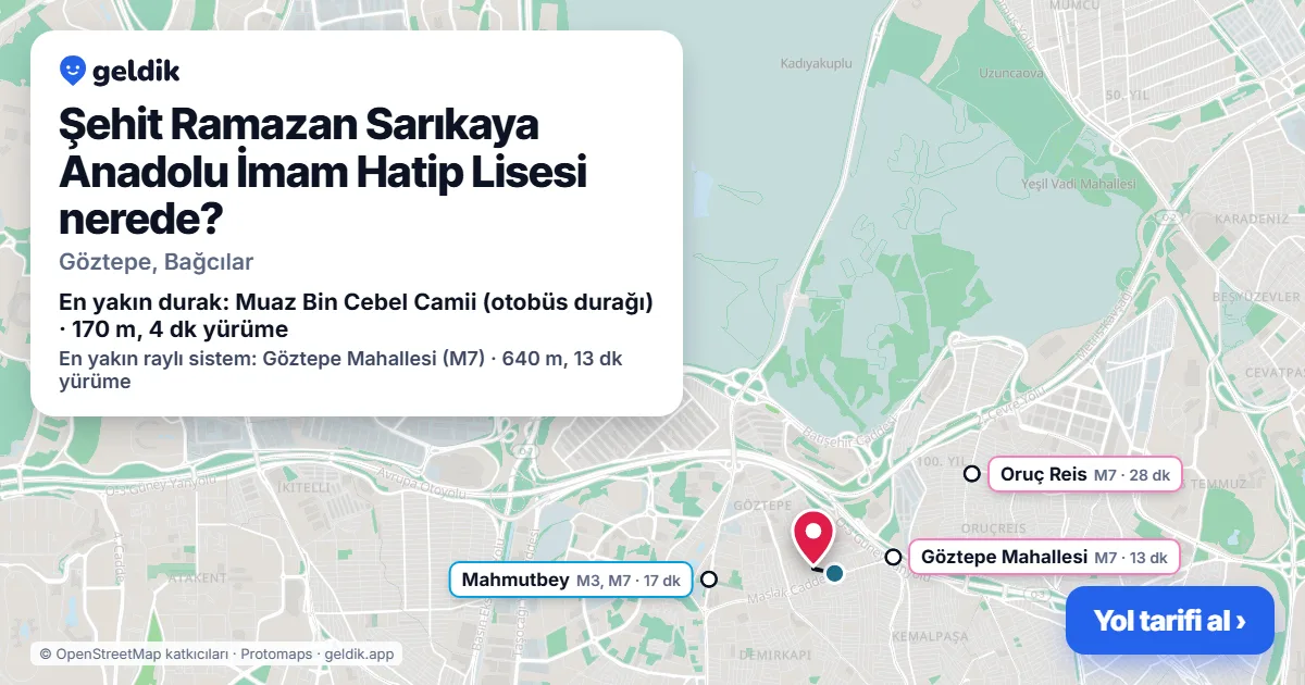 Where is Şehit Ramazan Sarıkaya Anadolu İmam Hatip Lisesi: map with its location and the nearest stops, with walking times