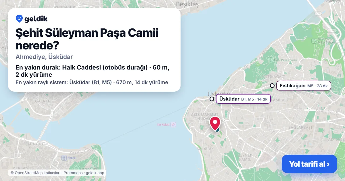 Şehit Süleyman Paşa Camii nerede: haritada konumu ve en yakın duraklar, yürüme süreleriyle