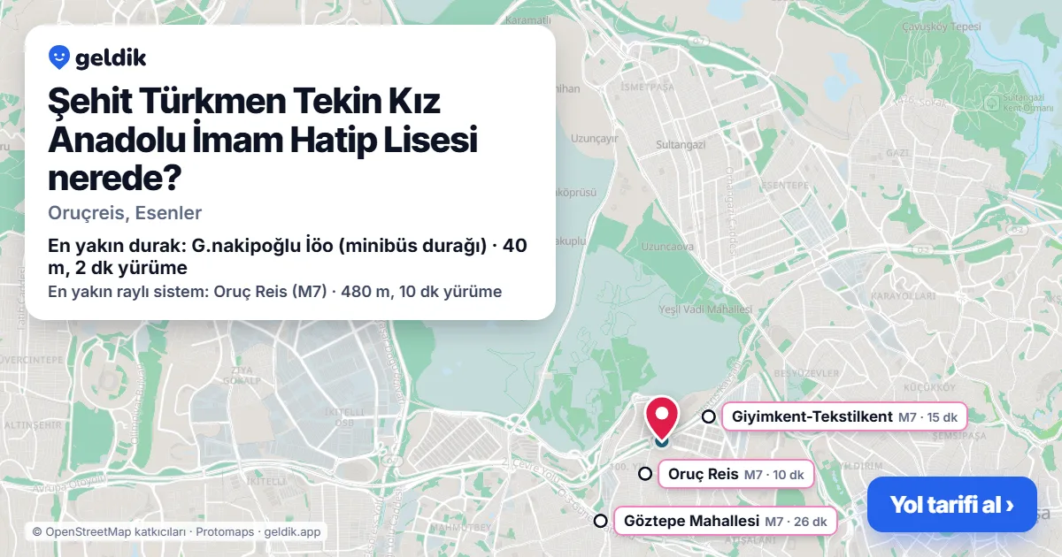 Şehit Türkmen Tekin Kız Anadolu İmam Hatip Lisesi nerede: haritada konumu ve en yakın duraklar, yürüme süreleriyle