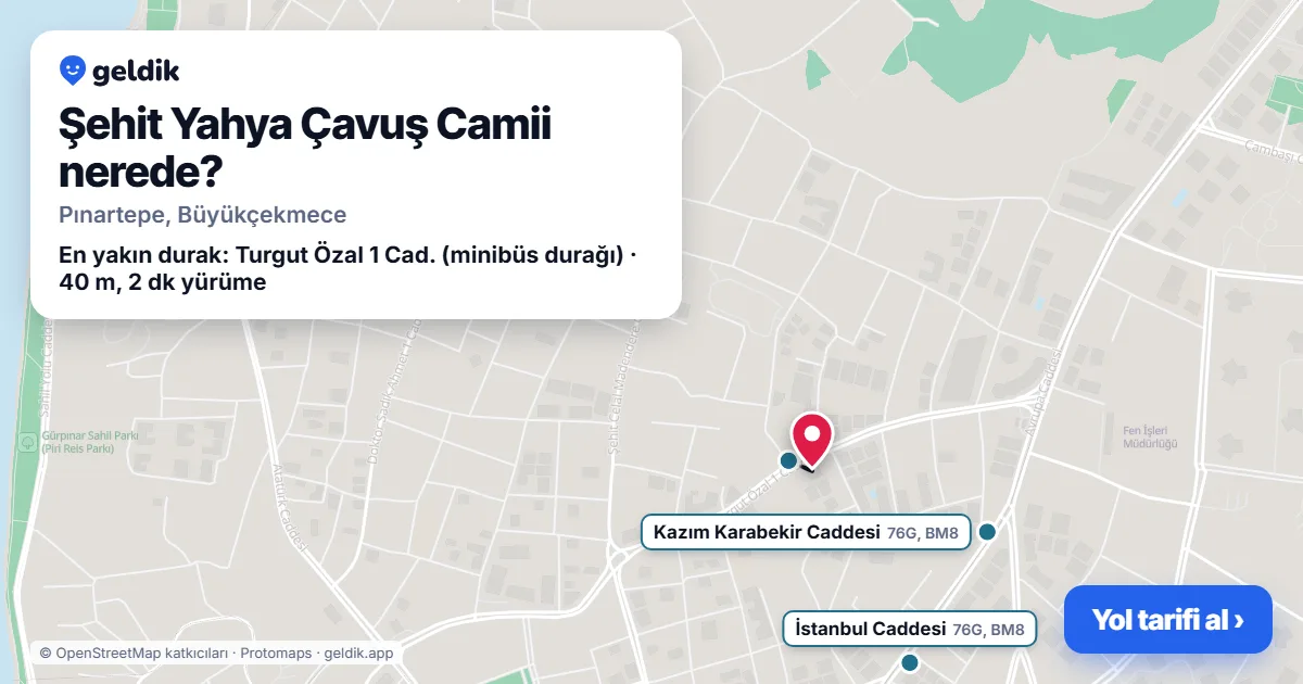 Şehit Yahya Çavuş Camii nerede: haritada konumu ve en yakın duraklar, yürüme süreleriyle