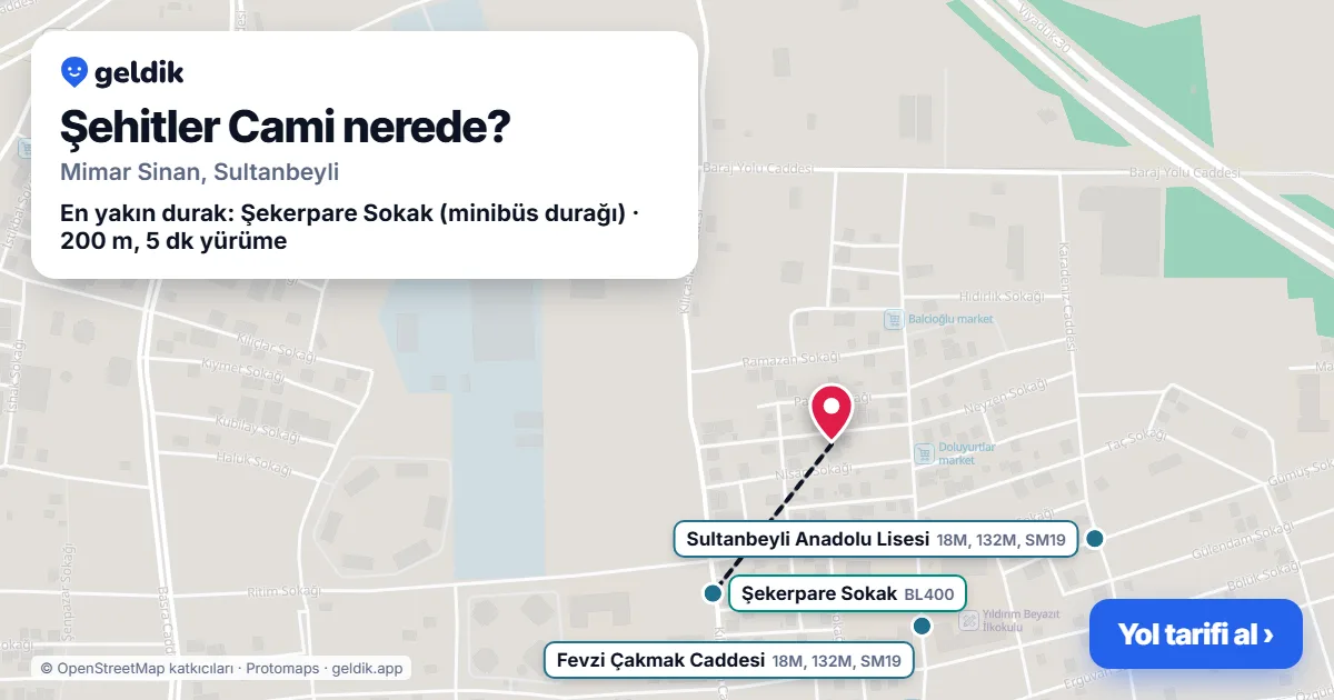 Where is Şehitler Cami: map with its location and the nearest stops, with walking times