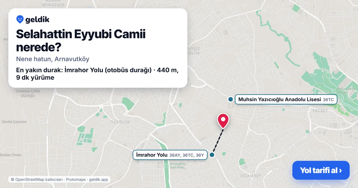 Selahattin Eyyubi Camii nerede: haritada konumu ve en yakın duraklar, yürüme süreleriyle