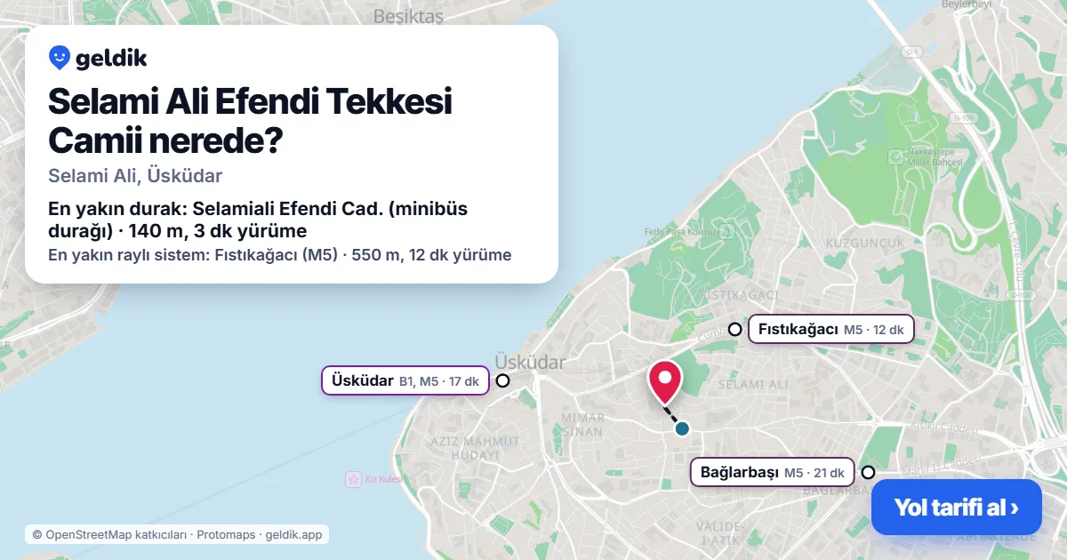Selami Ali Efendi Tekkesi Camii nerede: haritada konumu ve en yakın duraklar, yürüme süreleriyle