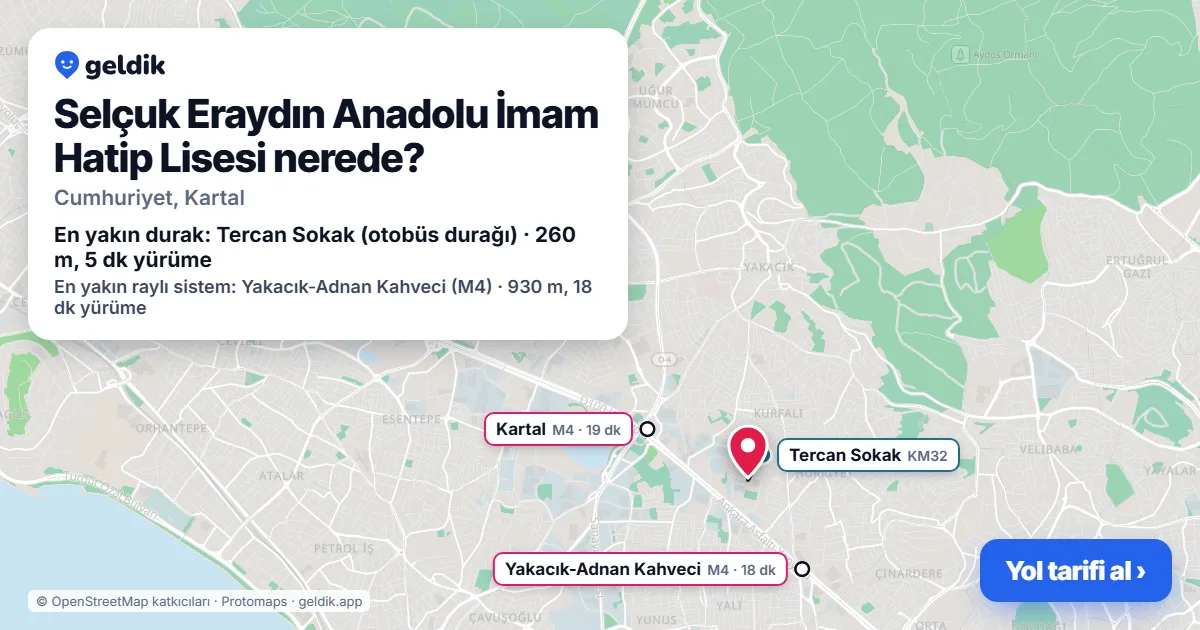 Selçuk Eraydın Anadolu İmam Hatip Lisesi nerede: haritada konumu ve en yakın duraklar, yürüme süreleriyle