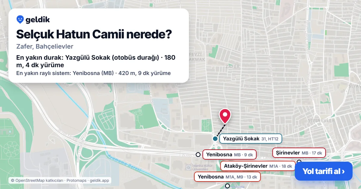 Selçuk Hatun Camii nerede: haritada konumu ve en yakın duraklar, yürüme süreleriyle