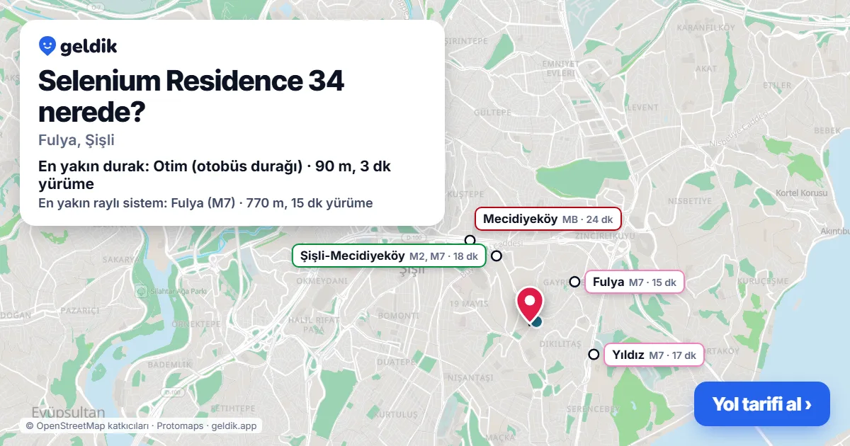 Selenium Residence 34 nerede: haritada konumu ve en yakın duraklar, yürüme süreleriyle