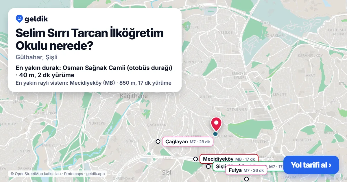Selim Sırrı Tarcan İlköğretim Okulu nerede: haritada konumu ve en yakın duraklar, yürüme süreleriyle
