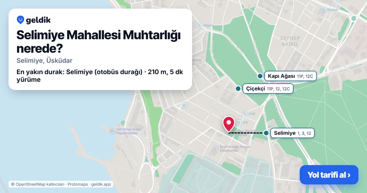 Selimiye Mahallesi Muhtarlığı nerede: haritada konumu ve en yakın duraklar, yürüme süreleriyle