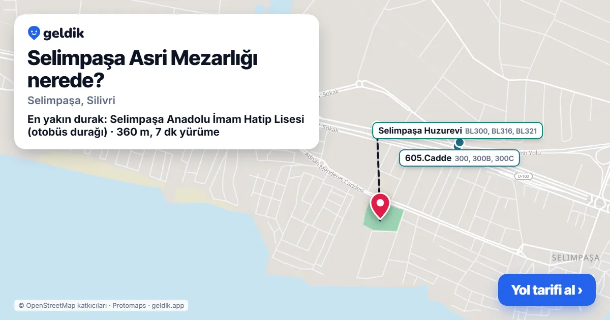 Selimpaşa Asri Mezarlığı nerede: haritada konumu ve en yakın duraklar, yürüme süreleriyle