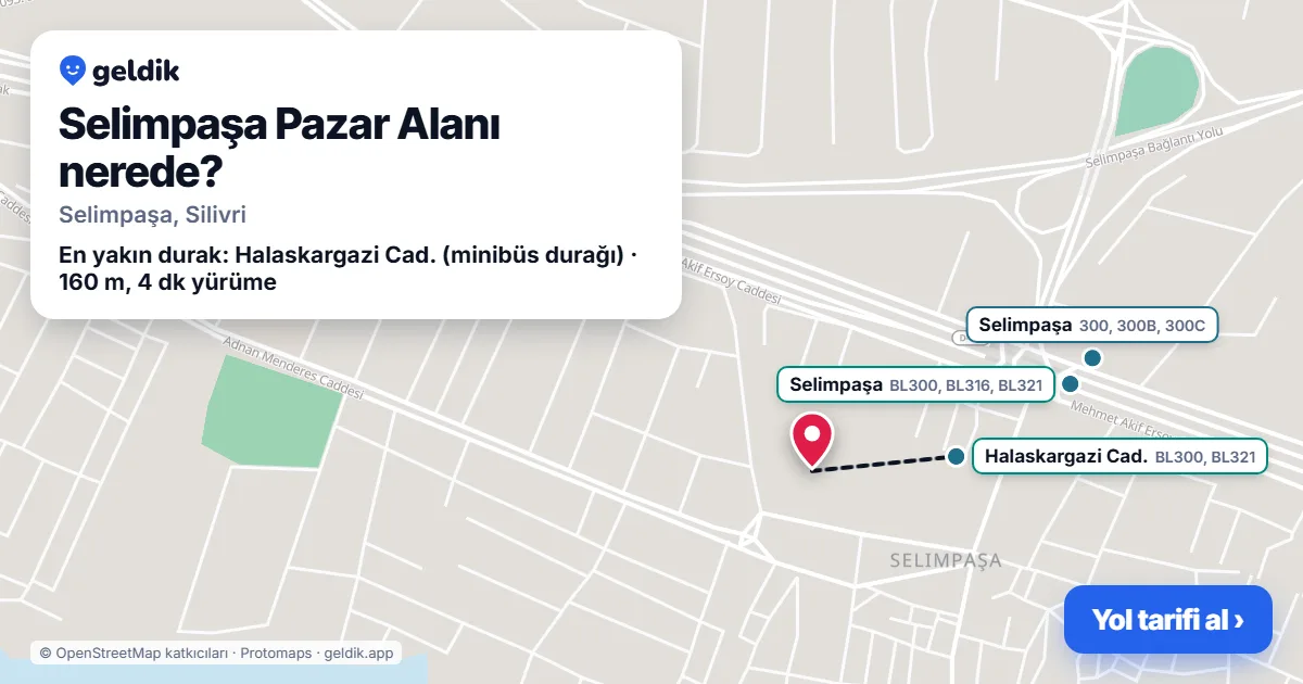Selimpaşa Pazar Alanı nerede: haritada konumu ve en yakın duraklar, yürüme süreleriyle