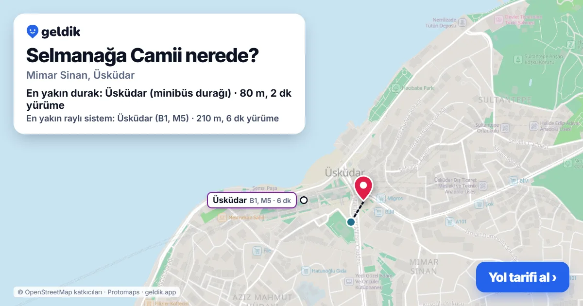 Selmanağa Camii nerede: haritada konumu ve en yakın duraklar, yürüme süreleriyle
