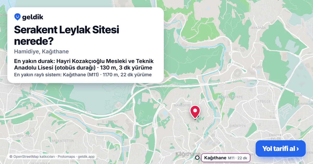 Serakent Leylak Sitesi nerede: haritada konumu ve en yakın duraklar, yürüme süreleriyle