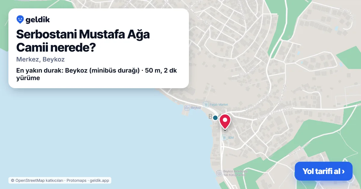 Serbostani Mustafa Ağa Camii nerede: haritada konumu ve en yakın duraklar, yürüme süreleriyle