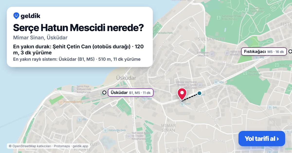 Where is Serçe Hatun Mescidi: map with its location and the nearest stops, with walking times