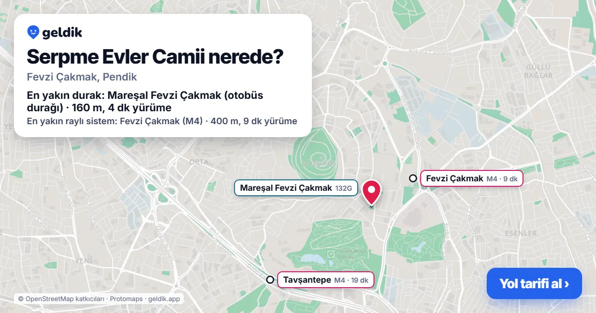 Serpme Evler Camii nerede: haritada konumu ve en yakın duraklar, yürüme süreleriyle
