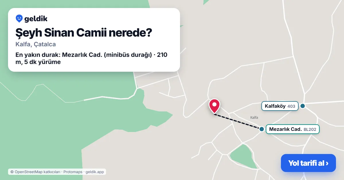 Where is Şeyh Sinan Camii: map with its location and the nearest stops, with walking times