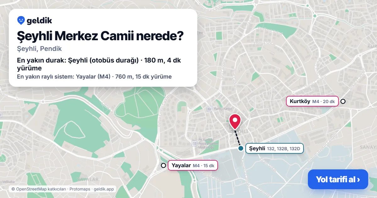 Şeyhli Merkez Camii nerede: haritada konumu ve en yakın duraklar, yürüme süreleriyle