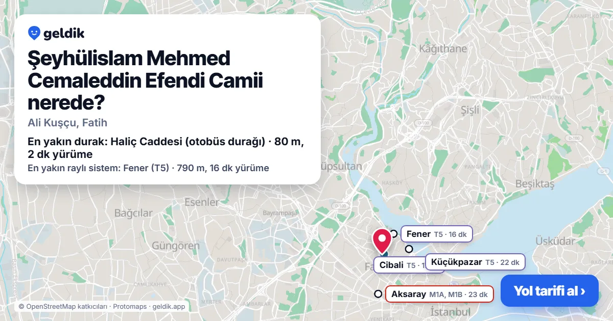 Şeyhülislam Mehmed Cemaleddin Efendi Camii nerede: haritada konumu ve en yakın duraklar, yürüme süreleriyle