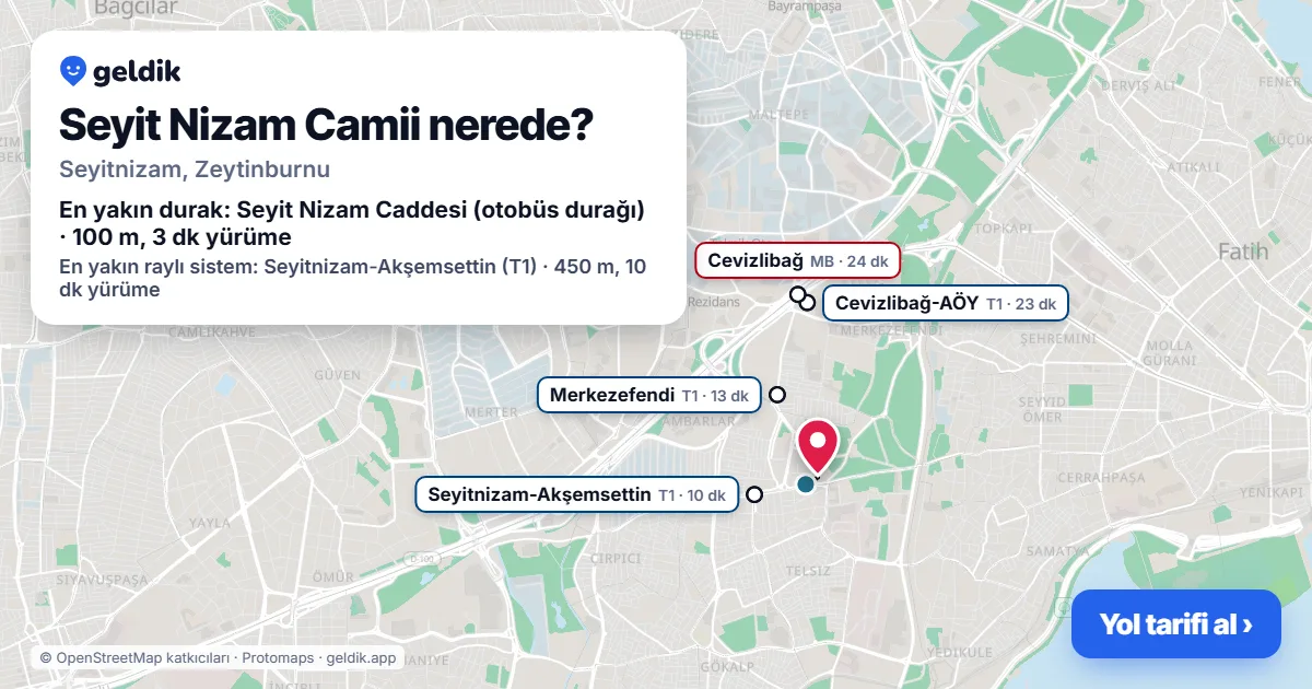 Where is Seyit Nizam Camii: map with its location and the nearest stops, with walking times
