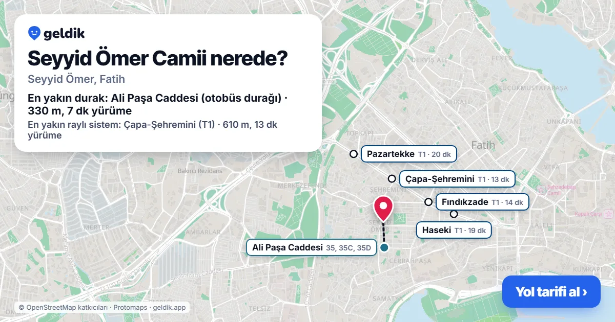 Seyyid Ömer Camii nerede: haritada konumu ve en yakın duraklar, yürüme süreleriyle