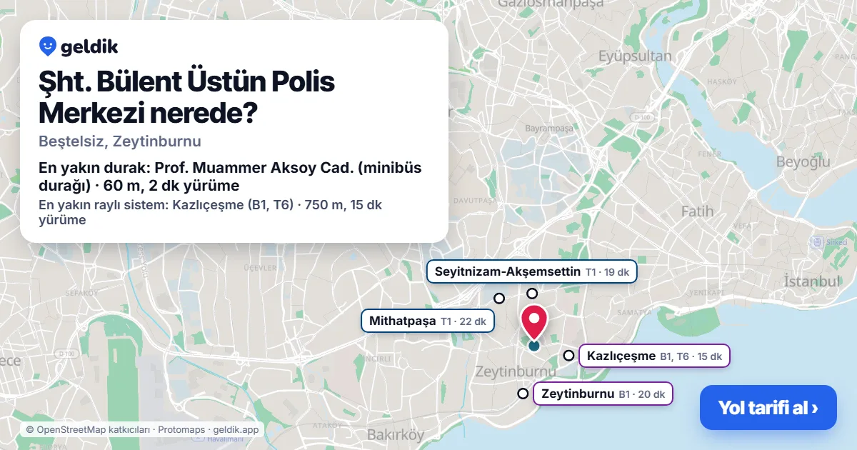Where is Şht. Bülent Üstün Polis Merkezi: map with its location and the nearest stops, with walking times