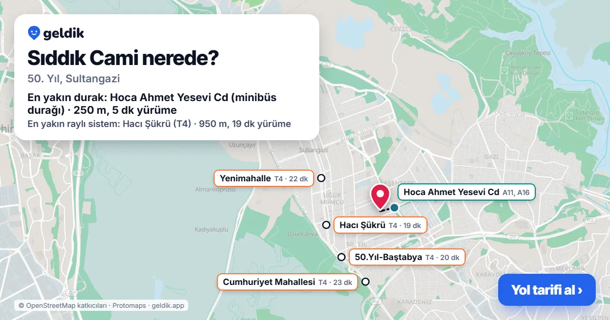 Sıddık Cami nerede: haritada konumu ve en yakın duraklar, yürüme süreleriyle