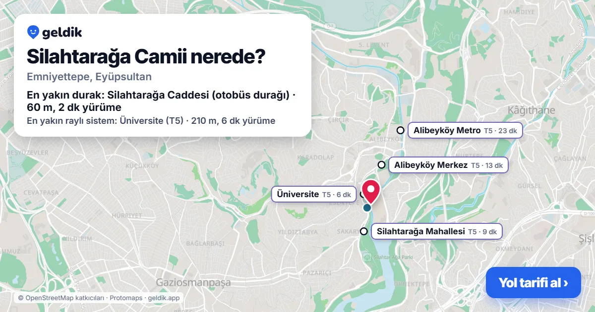 Silahtarağa Camii nerede: haritada konumu ve en yakın duraklar, yürüme süreleriyle