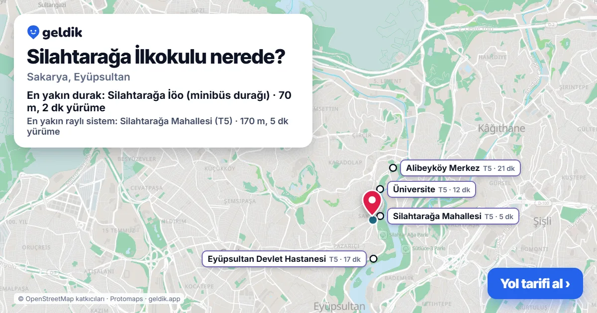 Silahtarağa İlkokulu nerede: haritada konumu ve en yakın duraklar, yürüme süreleriyle