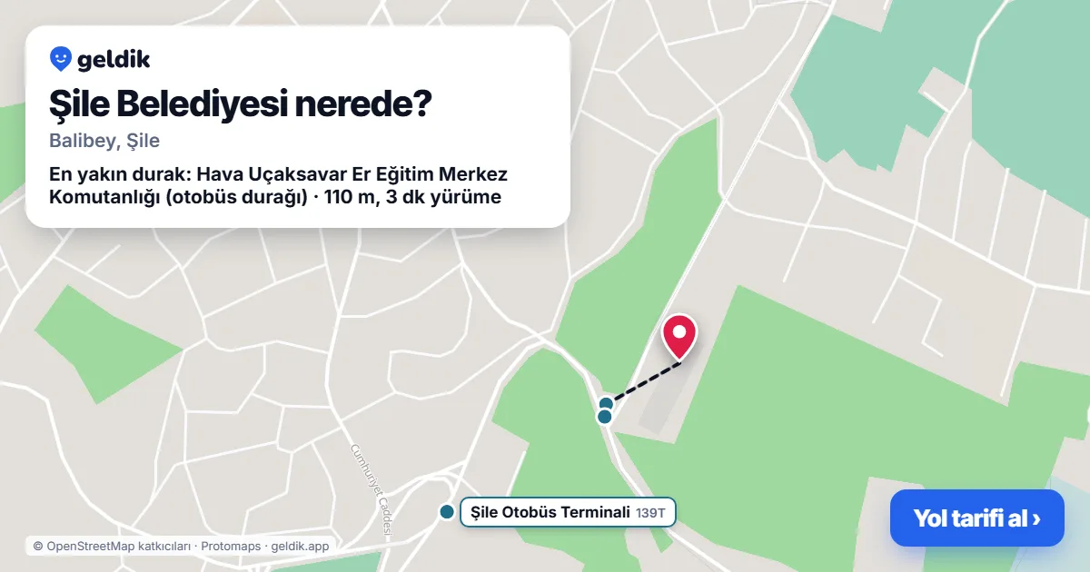 Şile Belediyesi nerede: haritada konumu ve en yakın duraklar, yürüme süreleriyle