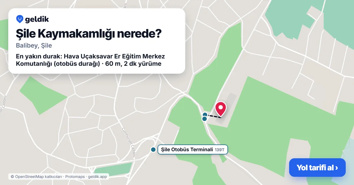 Şile Kaymakamlığı nerede: haritada konumu ve en yakın duraklar, yürüme süreleriyle