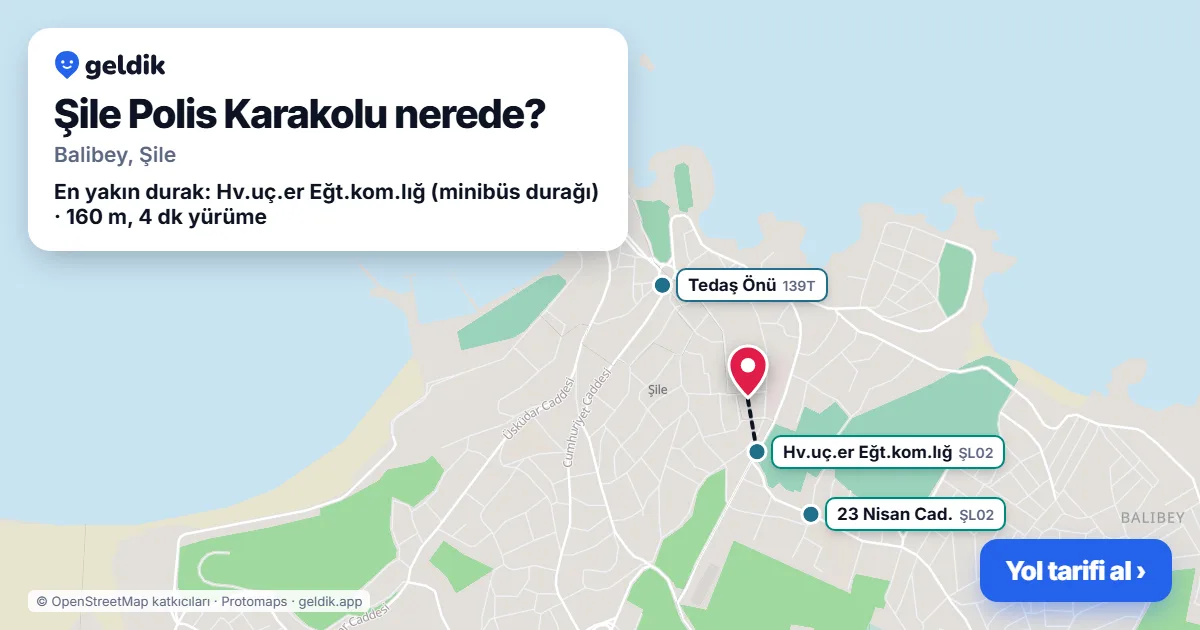 Şile Polis Karakolu nerede: haritada konumu ve en yakın duraklar, yürüme süreleriyle