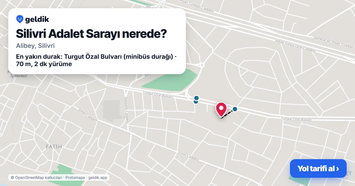 Silivri Adalet Sarayı nerede: haritada konumu ve en yakın duraklar, yürüme süreleriyle